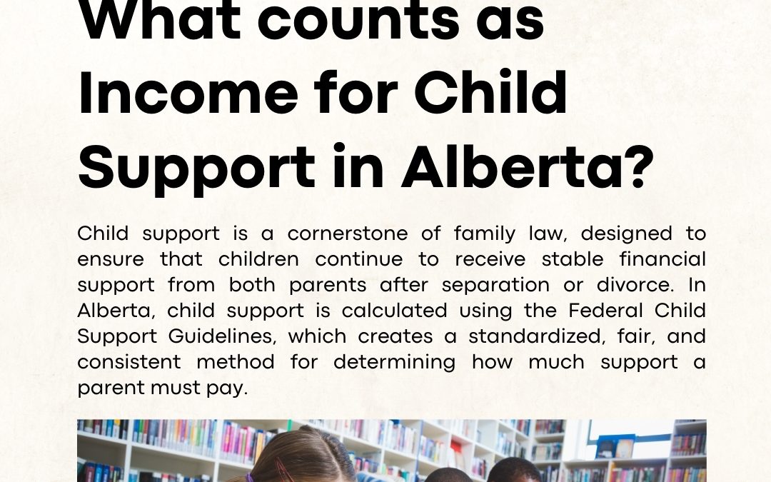 What Counts as Income for Child Support in Calgary, Alberta?
