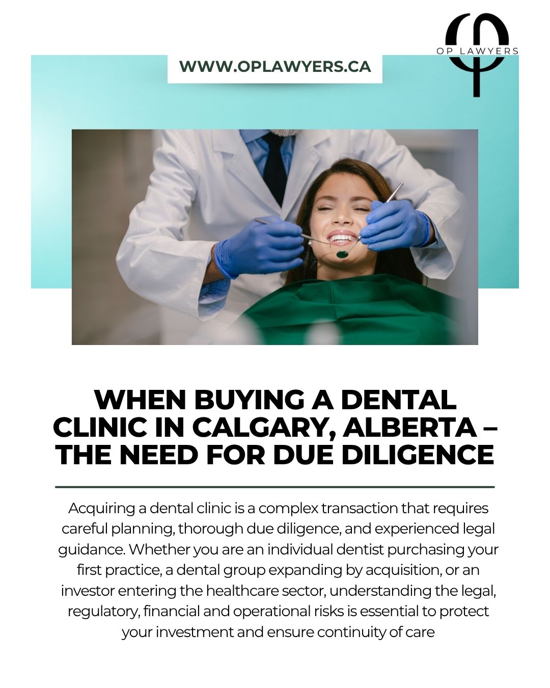 WHEN BUYING A DENTAL CLINIC IN CALGARY, ALBERTA – THE NEED FOR DUE DILIGENCE
