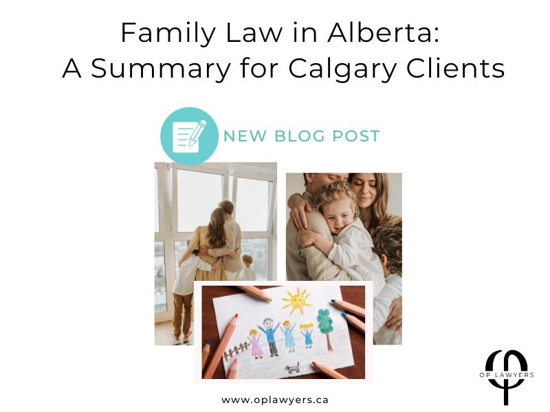 Family Law in Alberta: A summary for Calgary Clients