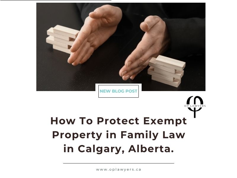 Exempt Property in Alberta Family Law