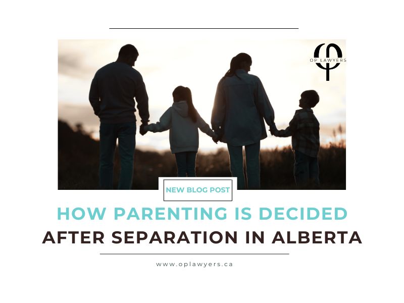 How Parenting Is Decided After Separation in Alberta
